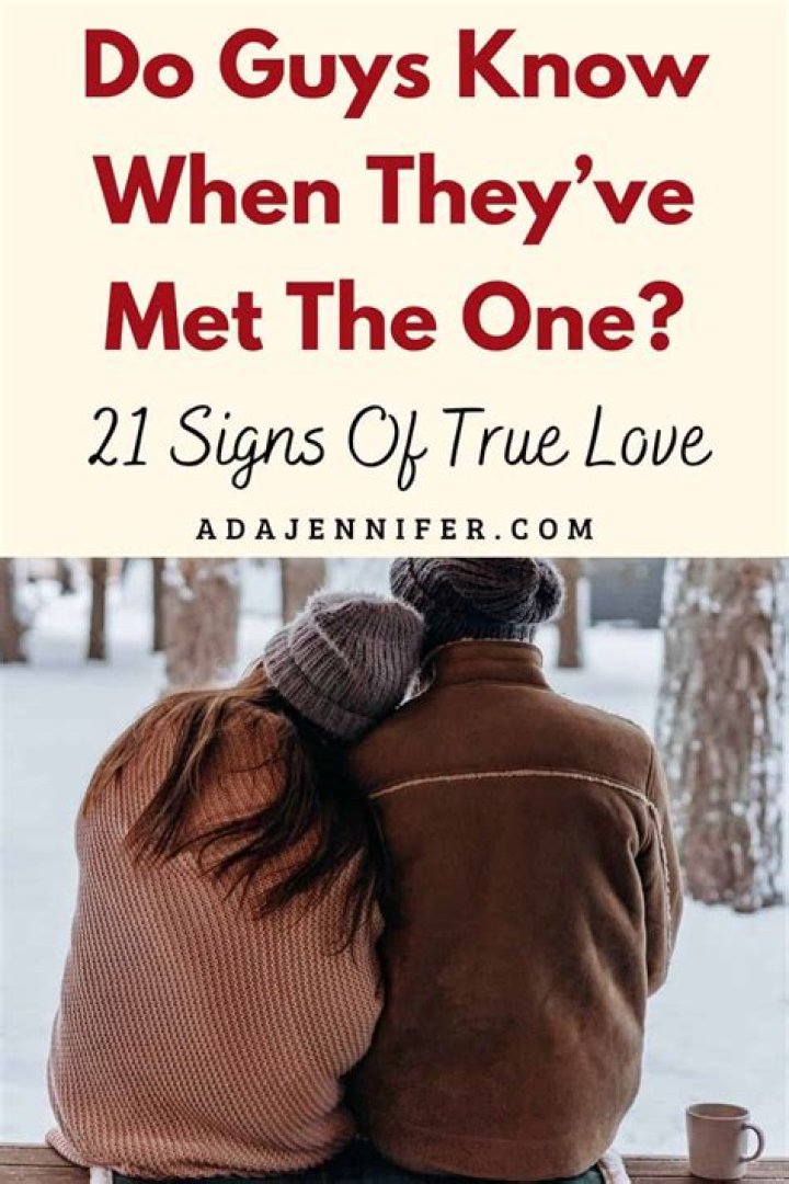 "Do Guys Know When They've Met The One"?