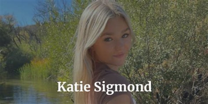 Uncover The Secrets Of Katie Sigmond's Net Worth